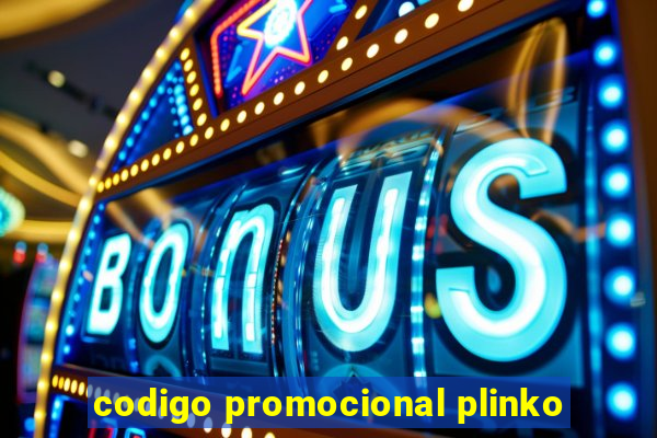 codigo promocional plinko